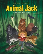 Animal Jack T1 : le cœur de la forêt Kid Toussaint et Miss Prickly, éditions Dupuis