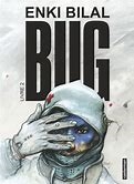 Bug, tome 3, Enki Bilal, éditions Casterman