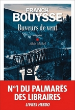 Buveurs de vent, Franck Bouysse, éditions Albin Michel