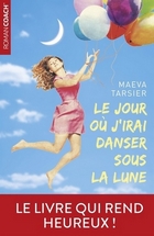 Le jour où j’irai danser sous la lune, Maeva Tarsier, éditions ESI