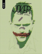 Joker killer smile, Jeff Lemire (scénario), Andréa Sorrentino (illustrateur), Urban comics éditions