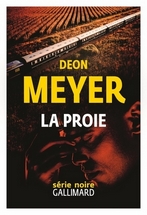 La proie, Deon Meyer, éditions Gallimard