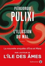 L’illusion du mal.Piergiorgio Pulixi , Gallmeister