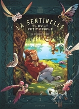 La sentinelle du petit peuple, T1 : la pommade de fée Charline Forns (illustratrice), Carbone (scénariste) Véronique Barrau (scénariste, éditions Dupuis